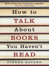 How To Talk About Books You Haven't Read (eBook)